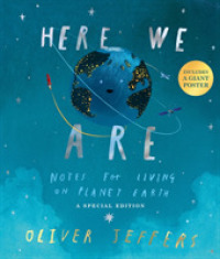 Books Kinokuniya Here We Are Notes For Living On Planet Earth A Special Edition Hardback Jeffers Oliver 9780008380205