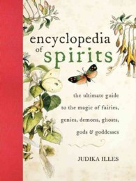 Great price  Encyclopedia of Spirits : The Ultimate Guide to the Magic of Fairies, Genies, Demons, Ghosts, Gods and Goddesses [Hardcover]