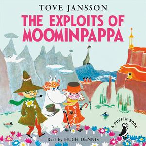 Books Kinokuniya: The Exploits of Moominpappa (Moomins Fiction