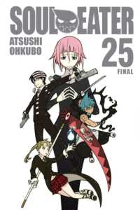 Books Kinokuniya: Soul Eater, Vol. 25 / Ohkubo, Atsushi