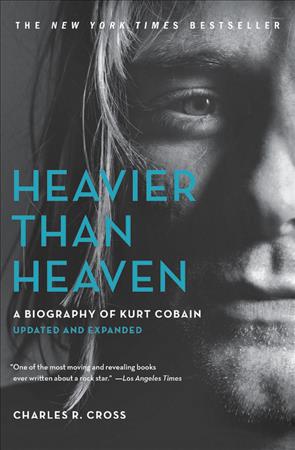 Books Kinokuniya: Heavier than Heaven : A Biography of Kurt
