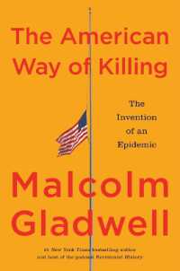 The American Way of Killing: The Invention of an Epidemic
