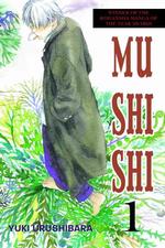 Books Kinokuniya: Mushishi 1 (Mushishi) / Urushibara, Yuki