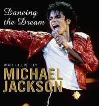 アート・デザイン・音楽 MICHAEL JACKSON Dancing the Dream Books Kinokuniya: Dancing the Dream / Jackson, Michael (9780385403689)