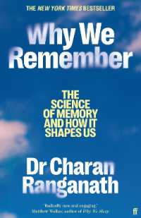 Books Kinokuniya: Why We Remember : The Science of Memory and How it ...