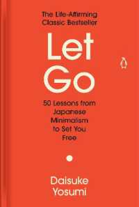 Let Go: 50 Lessons from Japanese Minimalism to Set You Free