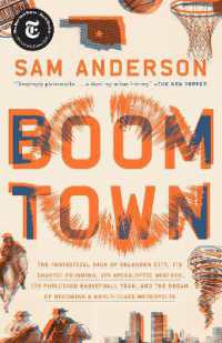 Books Kinokuniya Boom Town The Fantastical Saga Of Oklahoma City Its Chaotic Founding Its Apocalyptic Weather Its Purloined Basketball Team And The Dream Of Beco Reprint Anderson Sam 9780804137331