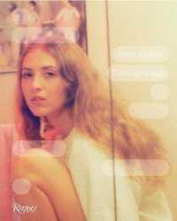 Books Kinokuniya: Petra Collins : Coming of Age / Collins