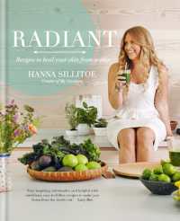 Books Kinokuniya Radiant Recipes To Heal Your Skin From Within Sillitoe Hannah Henderson Joanna Pht 9780857833921