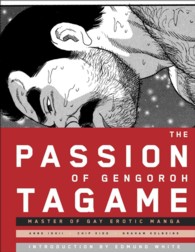Books Kinokuniya: The Passion of Gengoroh Tagame : Master of Gay