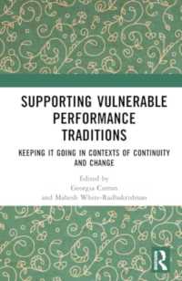 Supporting vulnerable performance traditions :keeping it going in contexts of continuity and change封面