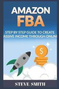 Books Kinokuniya: Amazon FBA: Step By Step Guide To Create Passive ...