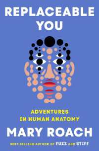 Replaceable You : Adventures in Human Anatomy
