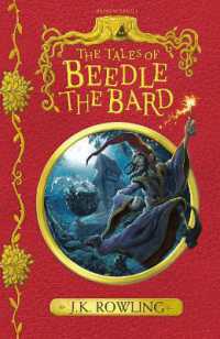 The Tales of Beedle the Bard　Collector's Books Kinokuniya: The Tales of Beedle the Bard / Rowling, J.K.