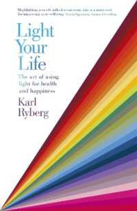 Books Kinokuniya: Light Your Life : The Art of using Light for Health ...