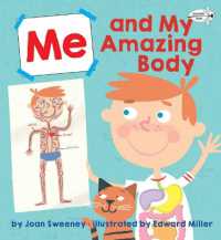 Books Kinokuniya: Me and My Amazing Body / Sweeney, Joan/ Miller, Ed ...