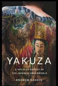 Yakuza: A 400-Year History of the Japanese Underworld