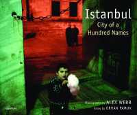 Books Kinokuniya: Alex Webb: Istanbul : City of a Hundred Names
