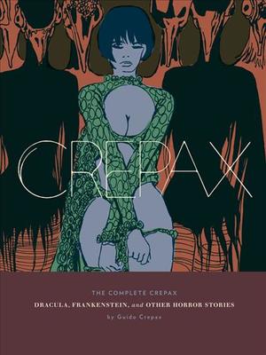 The Complete Crepax Gift Set 英語版 THE COMPLETE CREPAX GIFT BOX SET VOLS. 5 & 6 - OOP and Tough