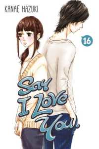 Books Kinokuniya: Say I Love You Vol. 15 / Hazuki, Kanae