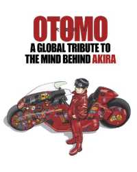 Books Kinokuniya: Otomo: a Global Tribute to the Mind Behind Akira