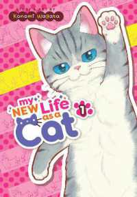 Books Kinokuniya: My New Life as a Cat Vol. 1 (My New Life as a