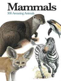 Books Kinokuniya: Mammals : 300 Amazing Animals (Mini Encyclopedia ...
