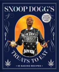 Snoop Dogg’s Treats to Eat : 55 Baking Recipes