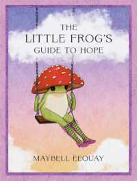 The Little Frog’s Guide to Hope