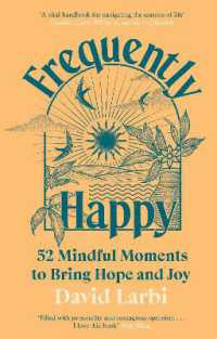 Books Kinokuniya: Frequently Happy : 52 Mindful Moments to Bring