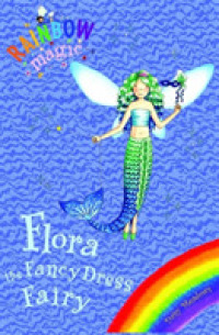 Books Kinokuniya: Rainbow Magic: Flora the Fancy Dress Fairy : Special  (Rainbow Magic) -- Paperback / softback / Meadows, Daisy/ Ripper, Georgie  (9781846165054)