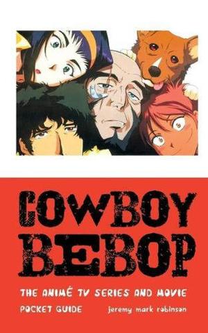 Books Kinokuniya: Cowboy Bebop: The Anime TV Series and Movie