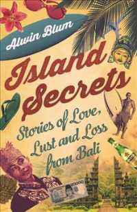 Books Kinokuniya: Island Secrets / Blum, Alwin (9781912049264)