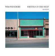 Books Kinokuniya: Wim Wenders : Written in the West, Revisited 
