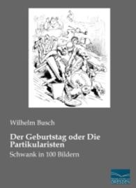 Wilhelm Busch Geburtstag