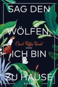 Books Kinokuniya Sag Den Wolfen Ich Bin Zu Hause Roman 2019
