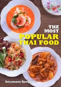The Food of Thailand 料理本 (英版)￼ Books Kinokuniya: The Most Popular Thai Food / Kongpun