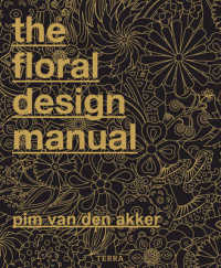 Books Kinokuniya: Floral Design Manual (Bilingual) / Van Den Akker