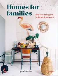 Books Kinokuniya: Homes for Families : Stylish living for kids and ...