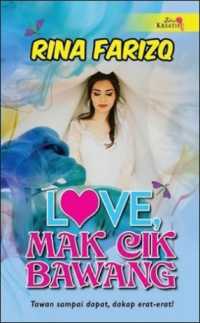 Books Kinokuniya Love Mak Cik Bawang Rina Farizq 9789672137481