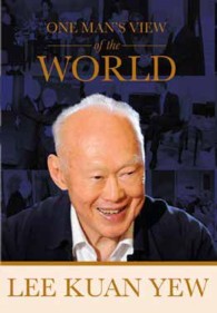 Books Kinokuniya: Lee Kuan Yew: One Man's View Of The World